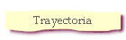 Trayectoria